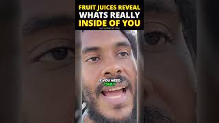 Fruit juices reveal whats really inside of you