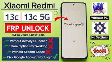 Xiaomi Redmi 13c | 13c 5G HyperOS Frp Unlock/Bypass Android 14/15 Without PC & Without Second Space