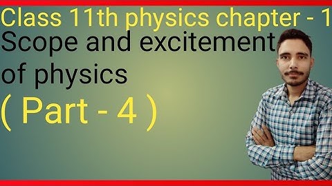 Scope and excitement of physics| #class11physicschapter1| @your study guide|