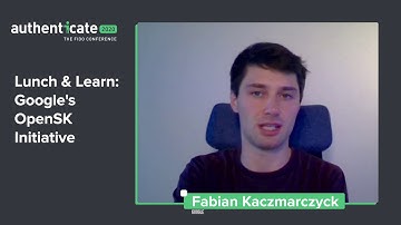 Authenticate2020 Presentation: Google