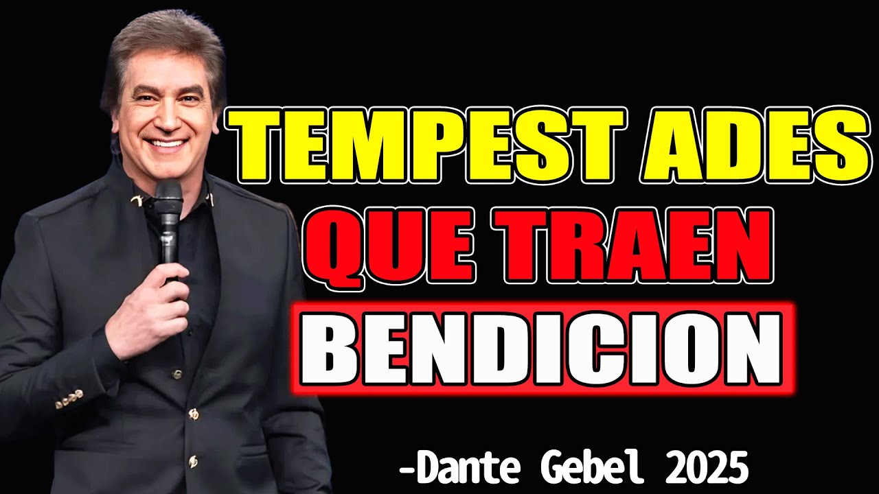 COMO CONFIAR EN DIOS ENMEDIO DE LAS TORMENTAS - Dante Gebel Predicas 2025