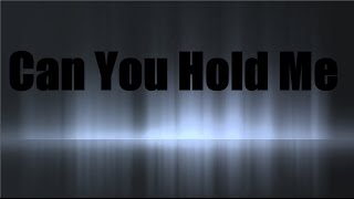 NF -  Can You Hold Me [ft. Britt Nicole] (Lyric Video)