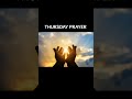 THURSDAY PRAYER #motivation #fyp #viral #fyp #prayer