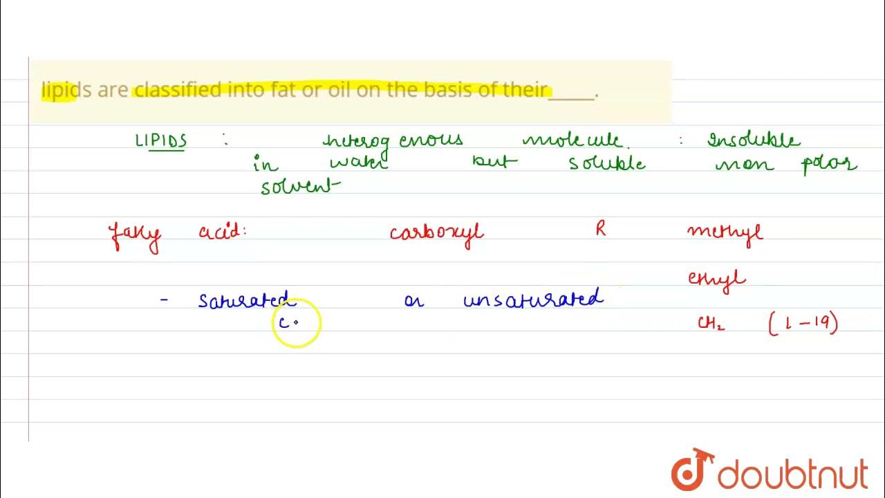 lipids are classified into fat or oil on the basis of their_____. 11