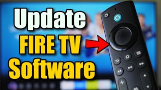 How to Update Software / Firmware to Latest Version on Amazon Fire TV