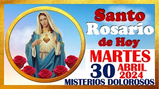 SANTO ROSARIO DE HOY MARTES 30 DE ABRIL DE 2024 🌹 Misterios DOLOROSOS 🌹 SANTO ROSARIO MEDITADO 🌹