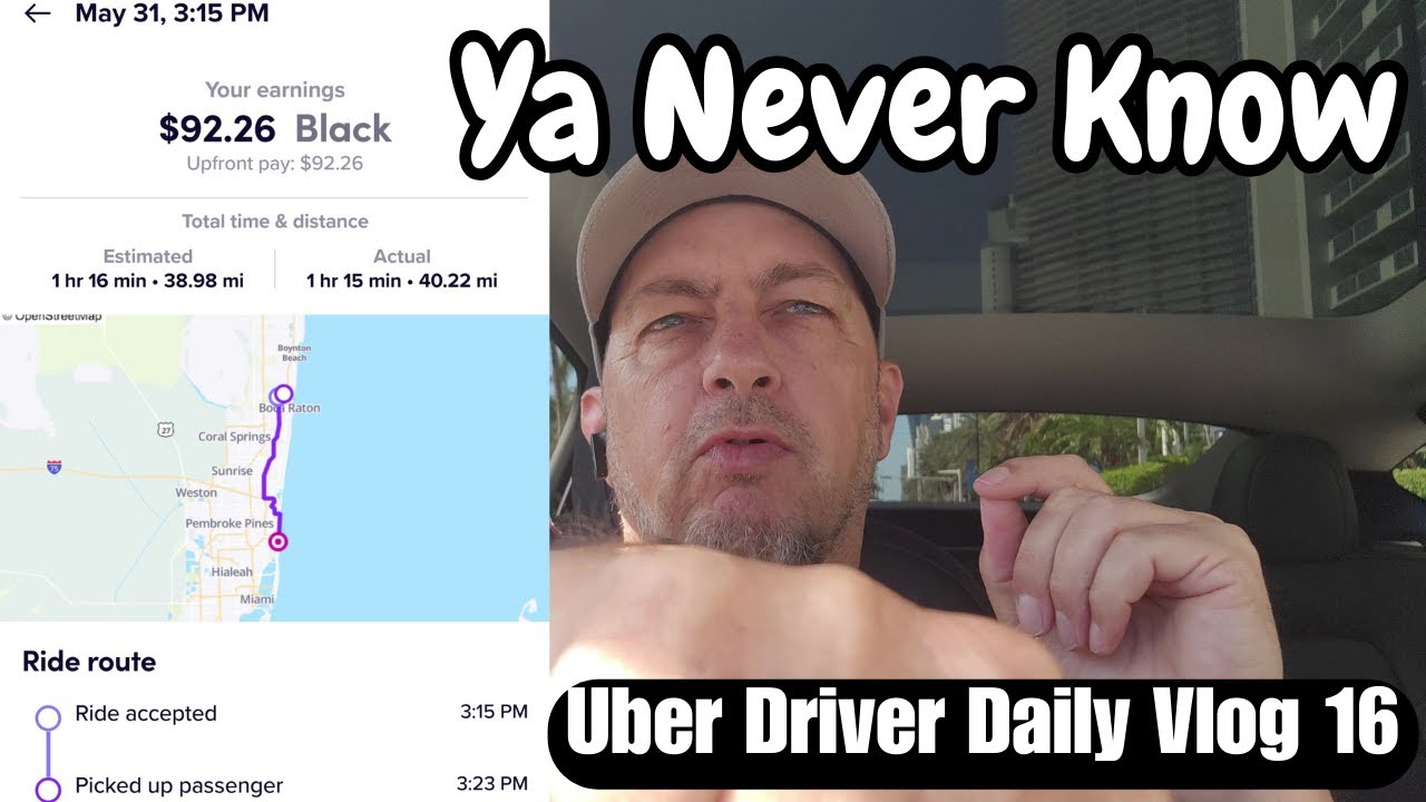 Ya Never Know | Uber Driver Daily Vlog 16 - YouTube