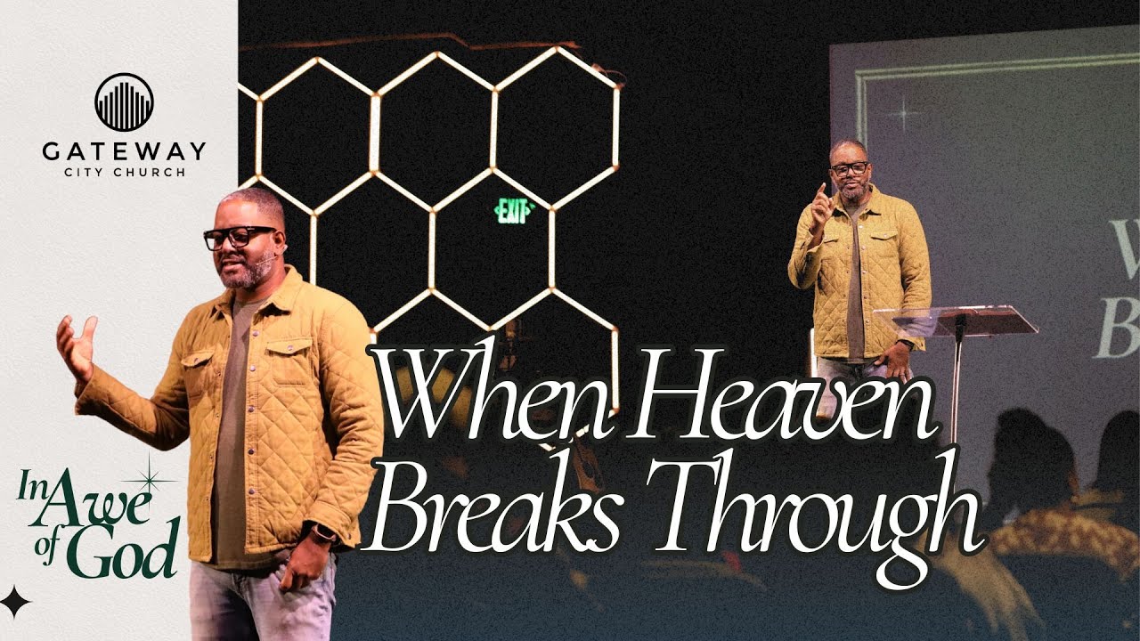 When Heaven Breaks Through / In Awe of God / Pastor D'Andre Guirand