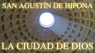 San Agustín de Hipona - La Ciudad de Dios