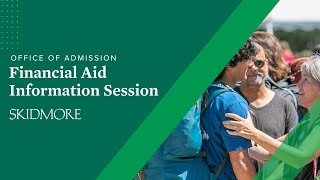 Skidmore College Admissions | Financial Aid Information Session