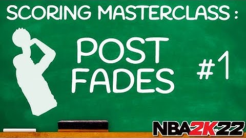 How To MASTER Post Fadeaways On NBA 2K22 ! Scoring Masterclass #1 : Post Fades Tutorial