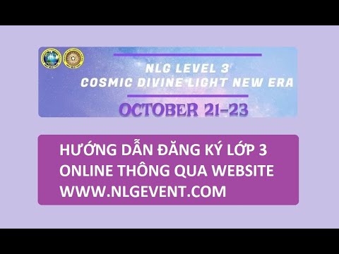 HƯỚNG DẪN ĐĂNG KÝ HỌC LỚP 3 NLG ONLINE THÔNG QUA WEBSITE NLGEVENT.COM (MỚI NHẤT)