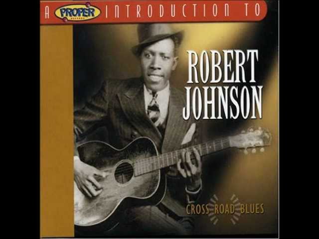 Robert Johnson - Cross Road Blues