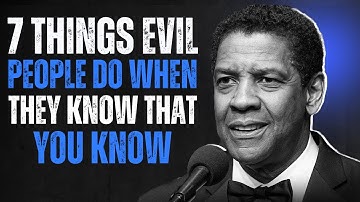 7 Things Evil People Do When They Know That You Know | Denzel Washington
