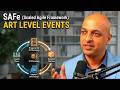 SAFe (Scaled Agile Framework) ART Level Events