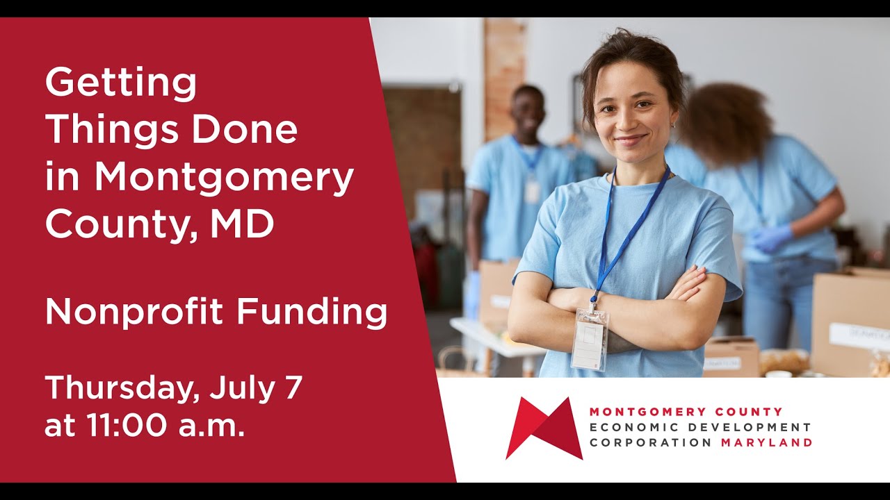 Getting Things Done in Montgomery County, MD Nonprofit Funding YouTube
