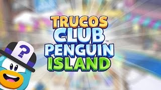 Trucos de la Fiesta de Club Penguin Island 2017