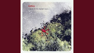 Video thumbnail of "Ballboy - Nobody Really Knows Anything"