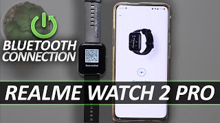 How to Pair REALME Watch 2 Pro with Phone – Get Bluetooth Connected