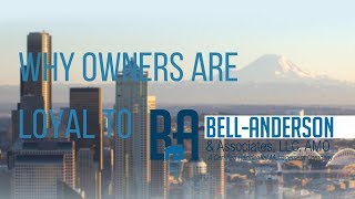 Why Owners are Loyal to Bell-Anderson & Associates – Kent Property Management