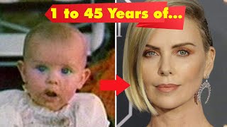Charlize Theron's Change from 1 year to 47 years old.