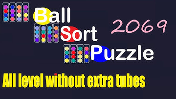 Ball Sort Puzzle Level 2069 🎯 All level without extra tube 😂 Game Walkthrough 😘