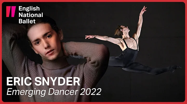 Eric Snyder: Emerging Dancer 2022 Winner | English...