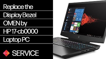 Replace the Display Bezel | OMEN by HP 17-cb0000 Laptop PC | HP