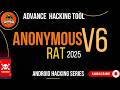 Anonymous RAT v6 – Complete Cybersecurity Analysis 2026