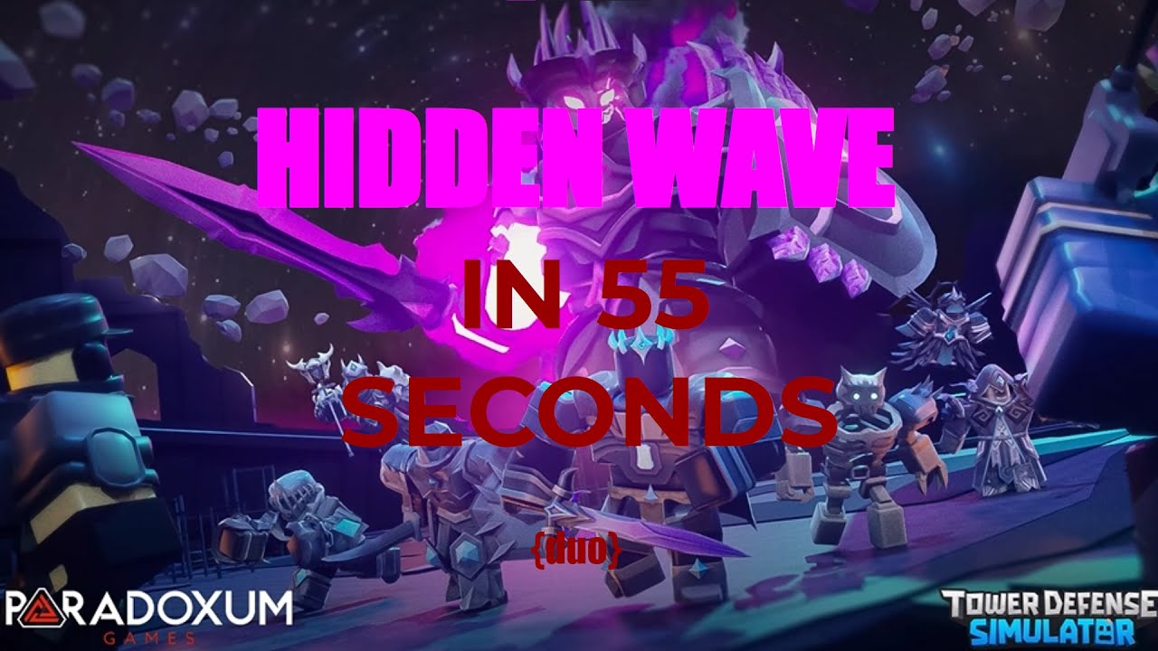 Hidden Wave Hidden Wave in 55 seconds ~ Roblox Tower Defense Simulator - YouTube
