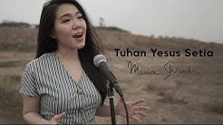 Tuhan Yesus Setia - Maria Shandi (MS Cover)  - Durasi: 3:01. 