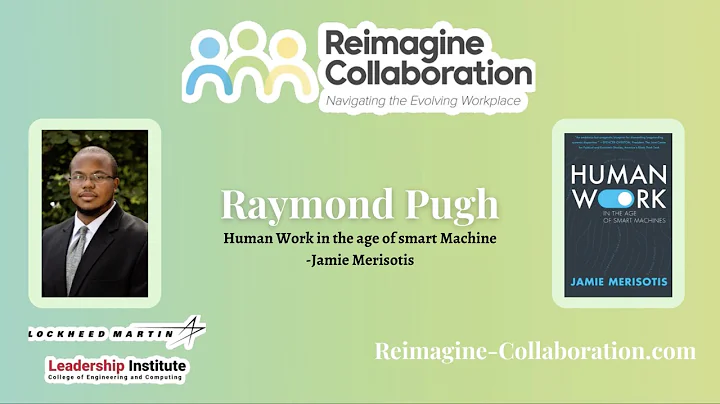 Reimagine Collaboration with Raymond Pugh