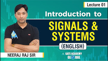 Introduction to Signals & Systems by Neeraj Raj Sir | Lecture 1