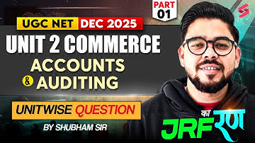 UGC NET Commerce Classes | UGC NET Commerce Unit 2 | Accounts & Auditing UGC NET By Shubham Sir #1
