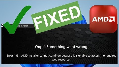 AMD ERROR 195 FIXED  Fix - Error 195 Amd Installer Cannot Continue