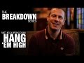 The Break Down Series - Matt Kelly breaks down Hang 'Em High