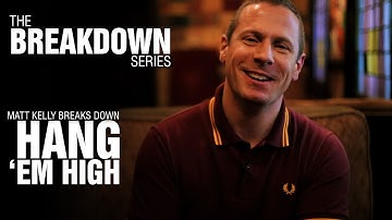 The Break Down Series - Matt Kelly breaks down Hang 