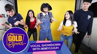 GOLD SQUAD VOCAL SHOWDOWN WITH MIMIYUUUH | The Gold Squad