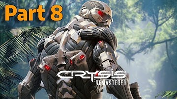 Crysis Remastered: Full game experience in hour sessions - Part 8