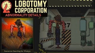 Lobotomy Corp Abnormalities ~ Scarecrow Searching For Wisdom