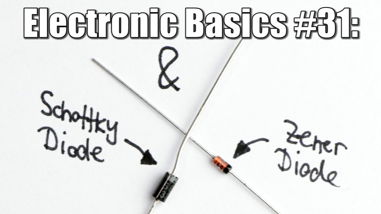 Electronic Basics #31: Schottky Diode & Zener Diode - YouTube