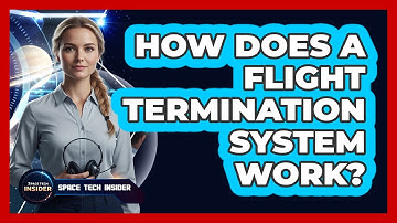 How Does A Flight Termination System Work?