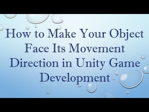 How to Make Your Object Face Its Movement Direction in Unity Game Development