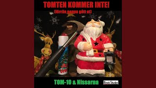 Tomten kommer inte! (förrän pappa gått ut)