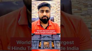 Worlds second Largest Hindu Temple outside India?shorts hindu temple ytshorts