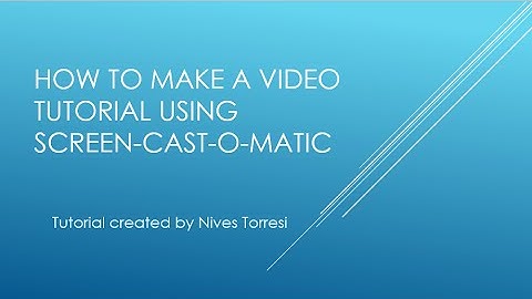 Using ScreenCastOmatic for Video Tutorials