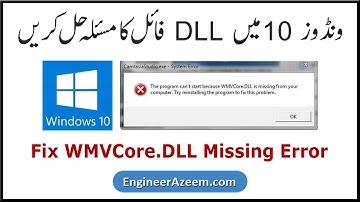 WMVCore.DLL | WMVCore.DLL Missing | Windows 10 WMVCore.DLL | WMVCore.DLL Windows 10
