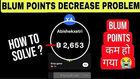 BLUM Point Decrease Problem || BlumPoint Reduced || Reset Problem || Blum point increase 😭😭😭