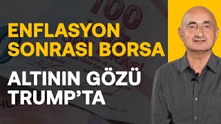 Borsa Enflasyonu Bekliyor Altın Yeniden Ralli Yapar Mı? Sanayi Zorda, Bilançolar Kötü Barış Soydan