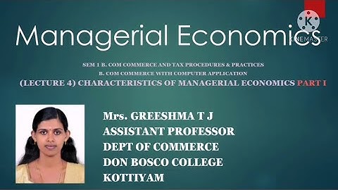 (LECTURE 4) MANAGERIAL ECONOMICS SEM 1 B.COM TAXATION AND B.COM COMPUTER APPLICATION